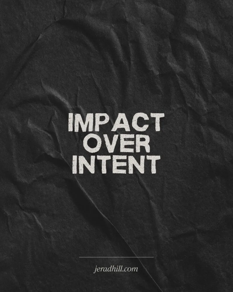 impact over intent