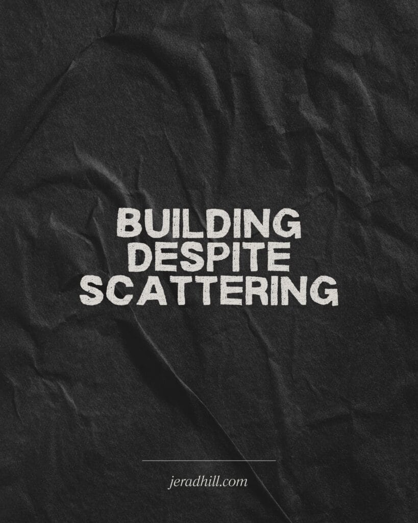 Building despite scattering