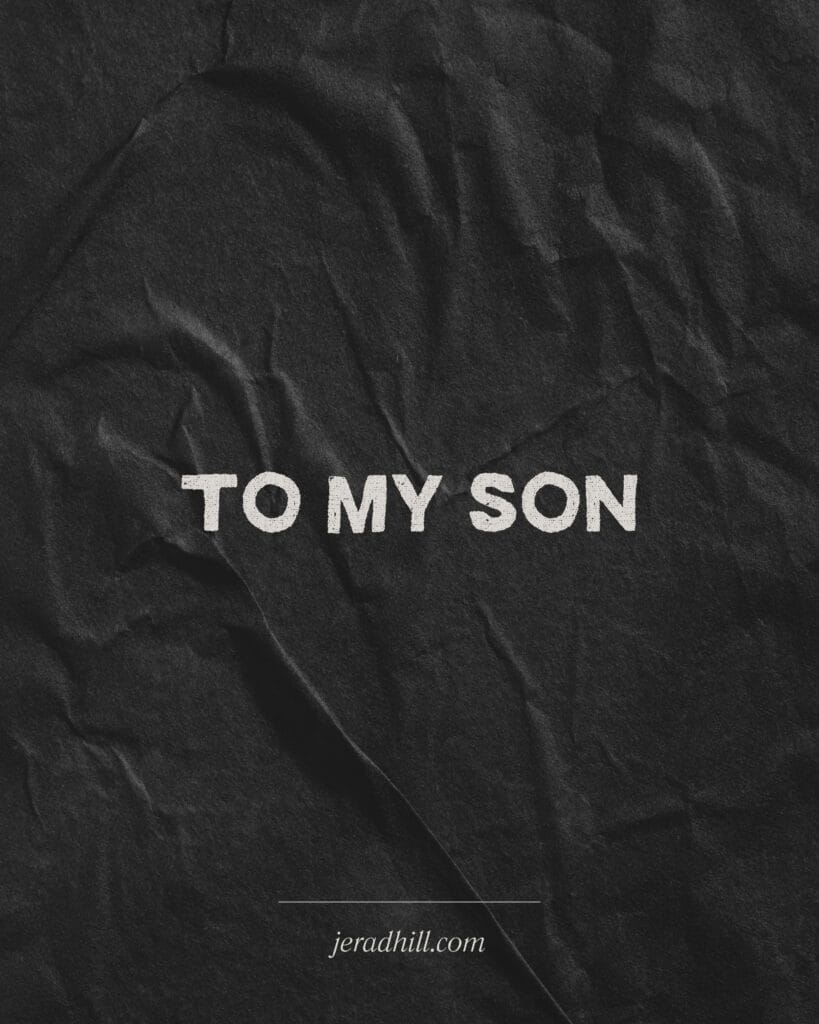 To my son